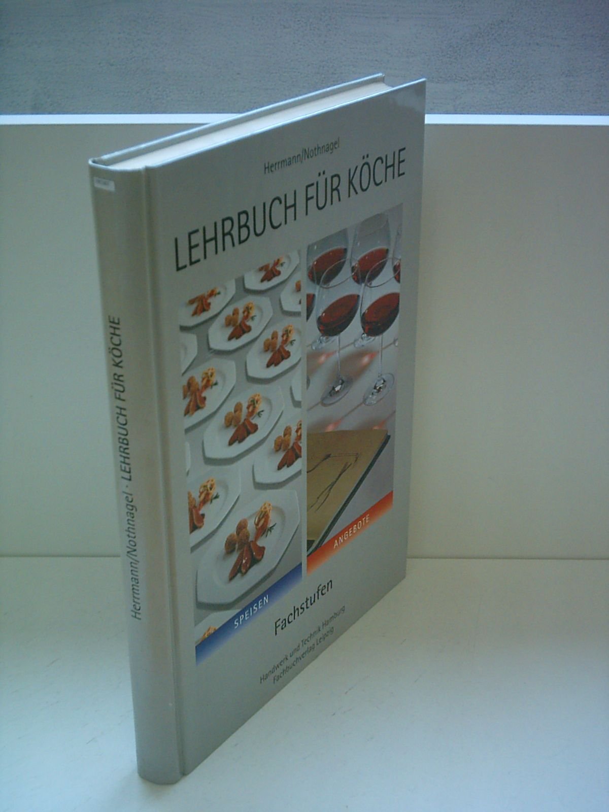 Lehrbuch für Köche: Fachstufe Business, Finance & Career