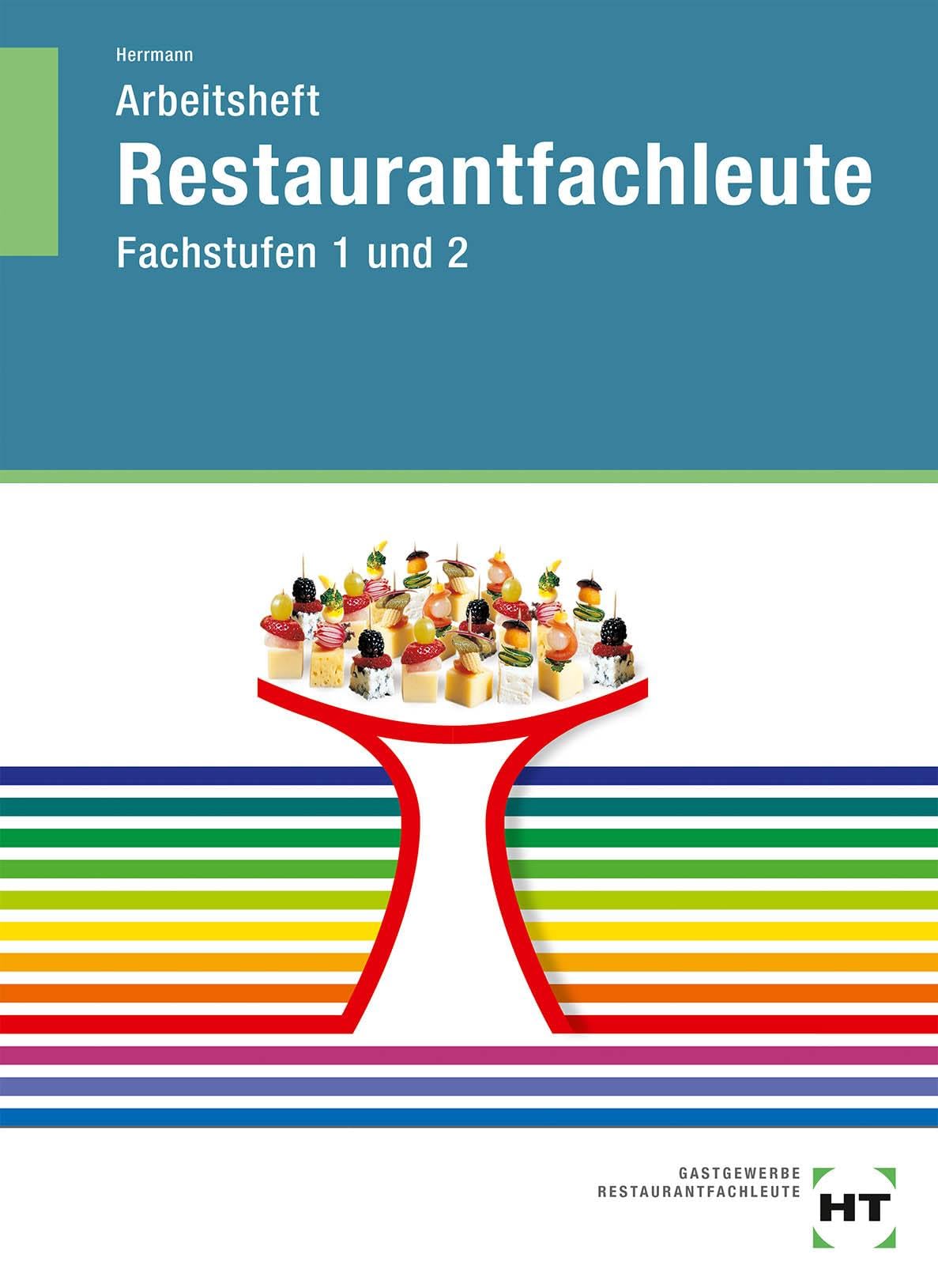 Arbeitsheft Restaurantfachleute: Fachstufen 1 und 2 Study Guides