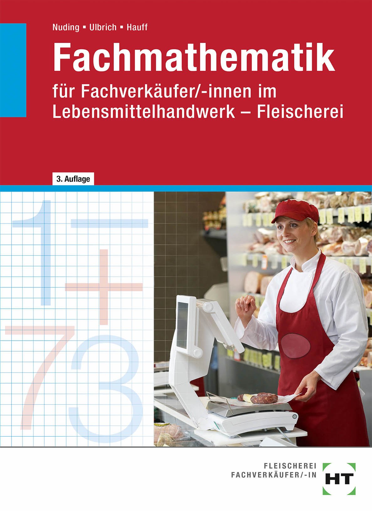 Fachmathematik: für Fachverkäufer/-innen im Lebensmittelhandwerk - Fleischerei Study Guides