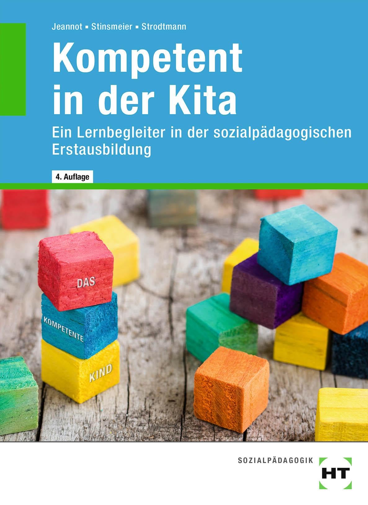 eBook inside: Buch und eBook Kompetent in der Kita: Ein Lernbegleiter in der sozialpädagogischen Erstausbildung Business, Finance & Career