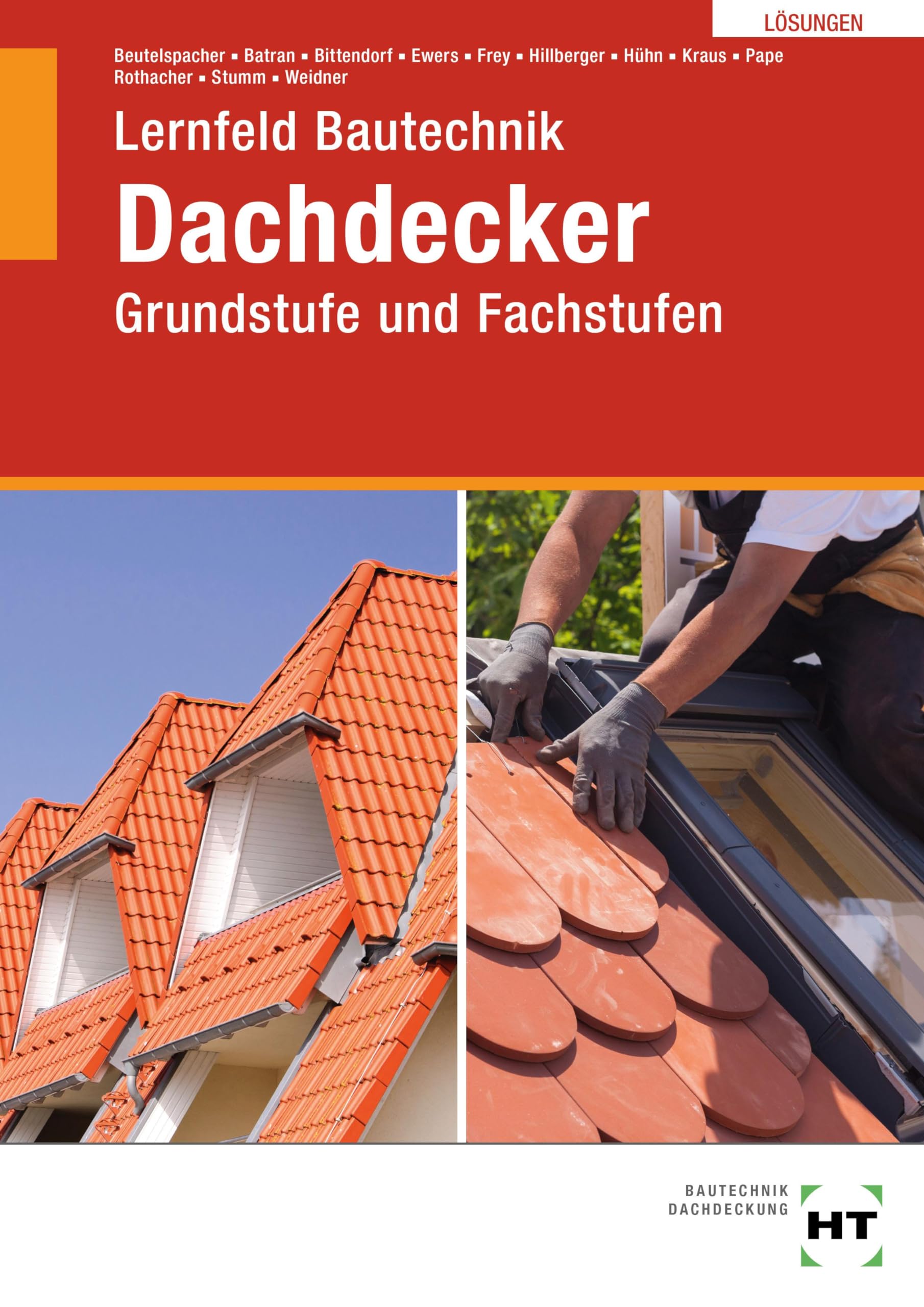 Lösungen Lernfeld Bautechnik Dachdecker: Grundstufe und Fachstufen Study Guides