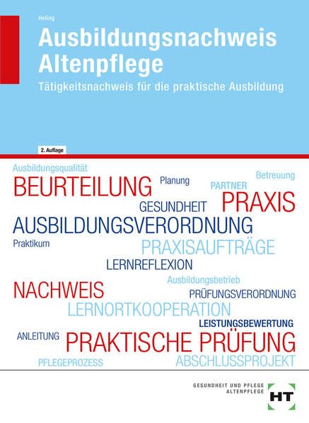 Ausbildungsnachweis Altenpflege: Tätigkeitsnachweis für die praktische Ausbildung Social Sciences