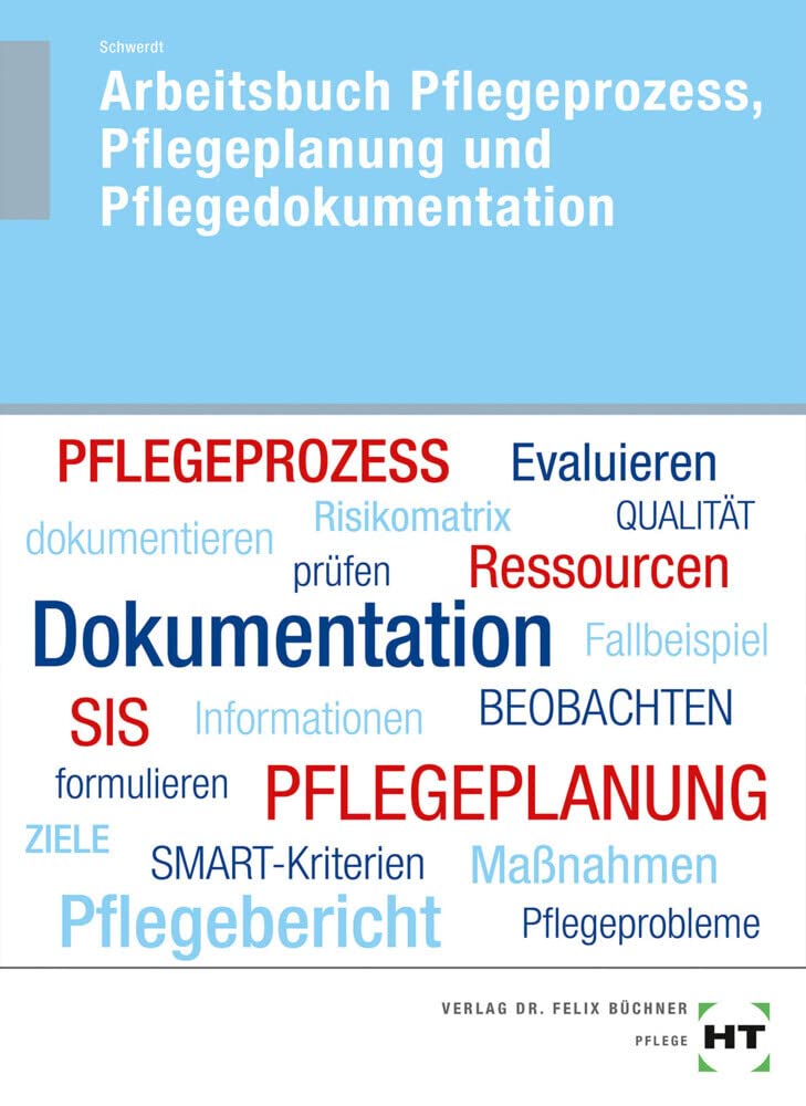 Arbeitsbuch Pflegeprozess, Pflegeplanung und Pflegedokumentation Study Guides