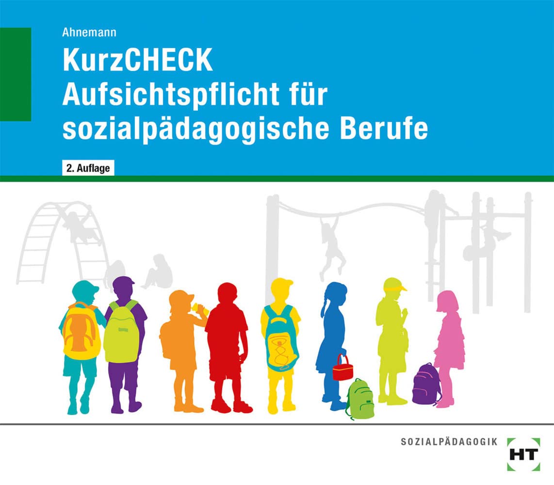eBook inside: Buch und eBook KurzCHECK Aufsichtspflicht für sozialpädagogische Berufe: als 5-Jahreslizenz für das eBook Study Guides