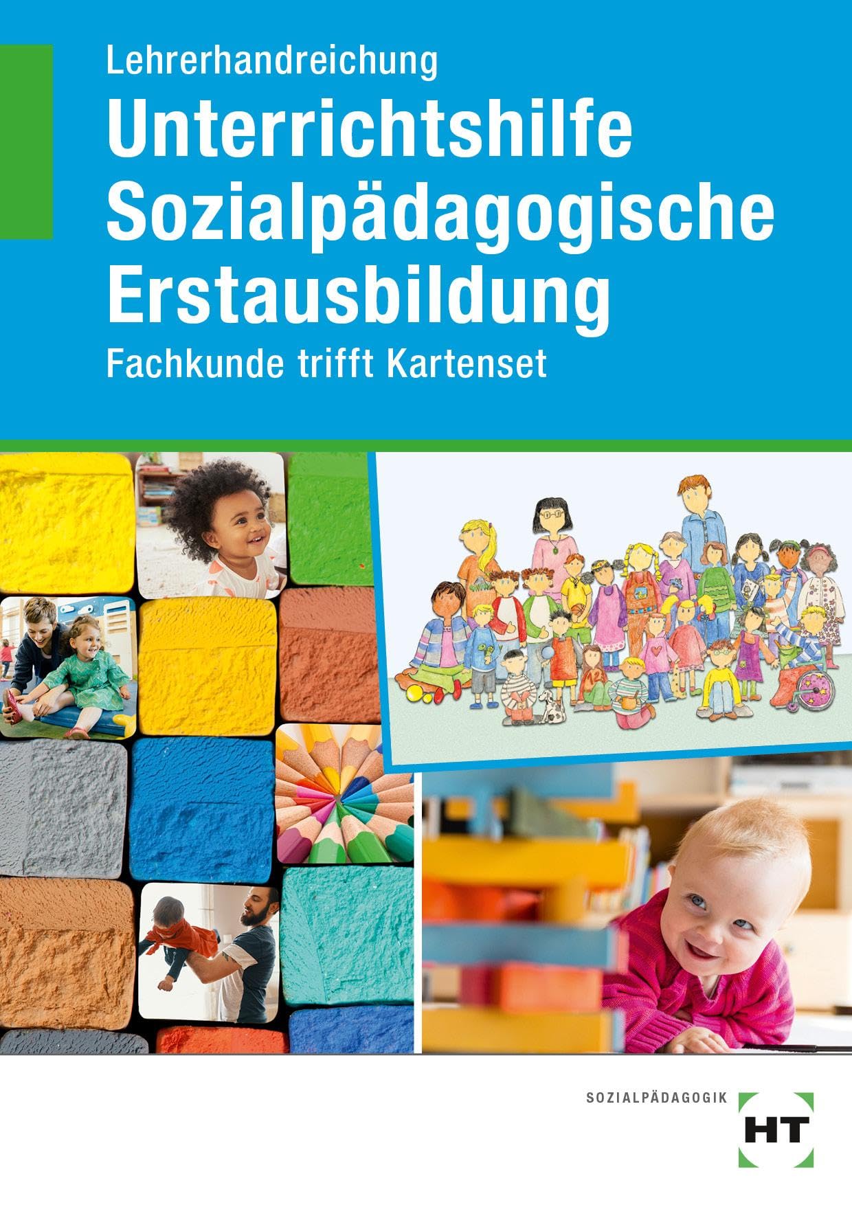 Lehrerhandreichung Unterrichtshilfe Sozialpädagogische Erstausbildung: Fachkunde trifft Kartenset Study Guides