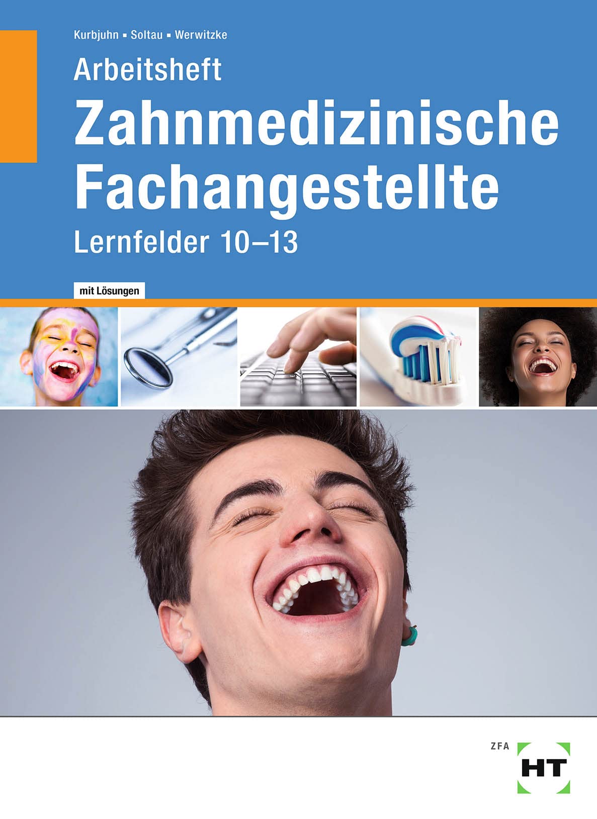 Zahnmedizinische Fachangestellte: Lernfelder 10 - 13 Study Guides