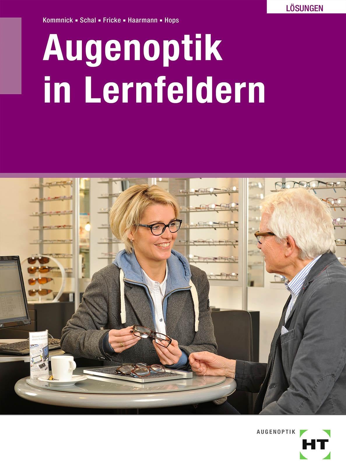 Lösungen Augenoptik in Lernfeldern Business, Finance & Career