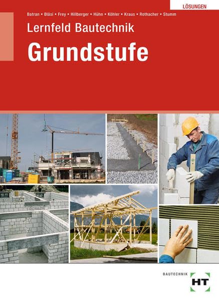 Lösungen Lernfeld Bautechnik Grundstufe Study Guides