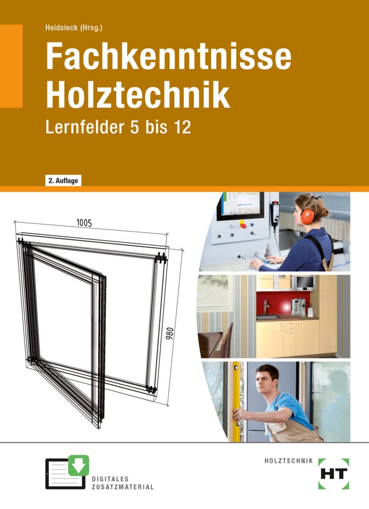 eBook inside: Buch und eBook Fachkenntnisse Holztechnik: Lernfelder 5 bis 12 Study Guides