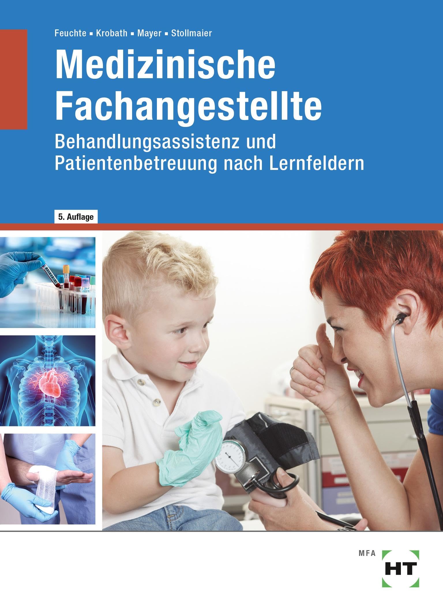 eBook inside: Buch und eBook Medizinische Fachangestellte: Behandlungsassistenz und Patientenbetreuung nach Lernfeldern Study Guides