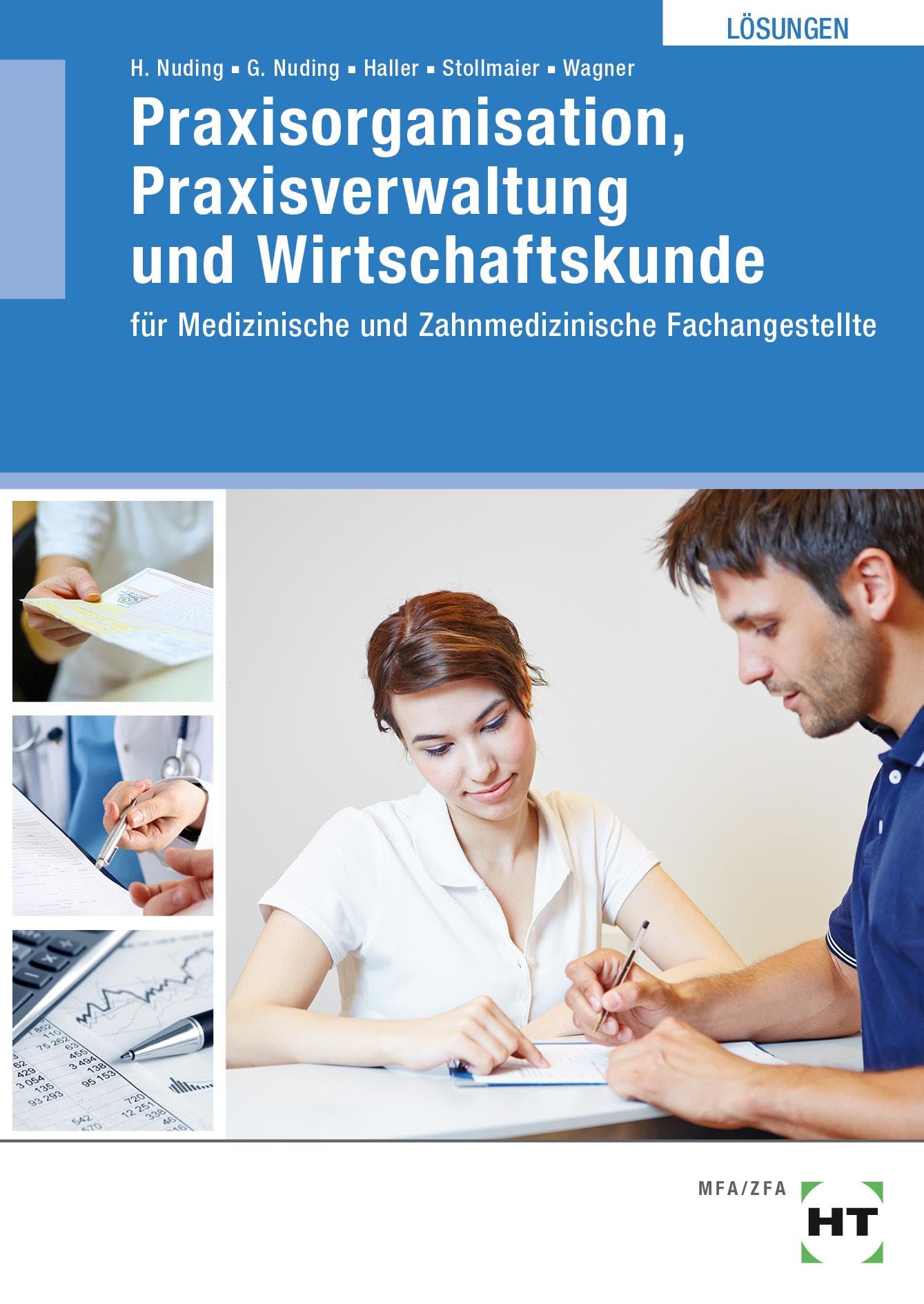 Lösungen Praxisorganisation, Praxisverwaltung und Wirtschaftskunde Study Guides