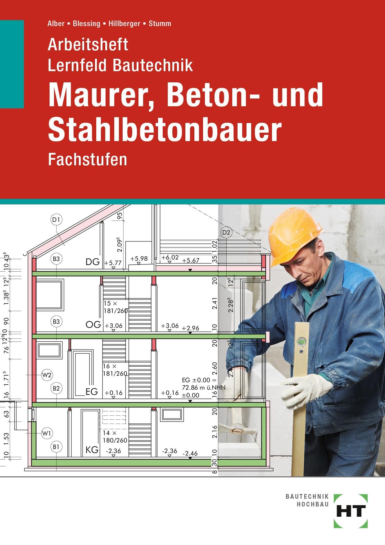 Arbeitsheft Lernfeld Bautechnik Maurer, Beton- und Stahlbetonbauer Study Guides