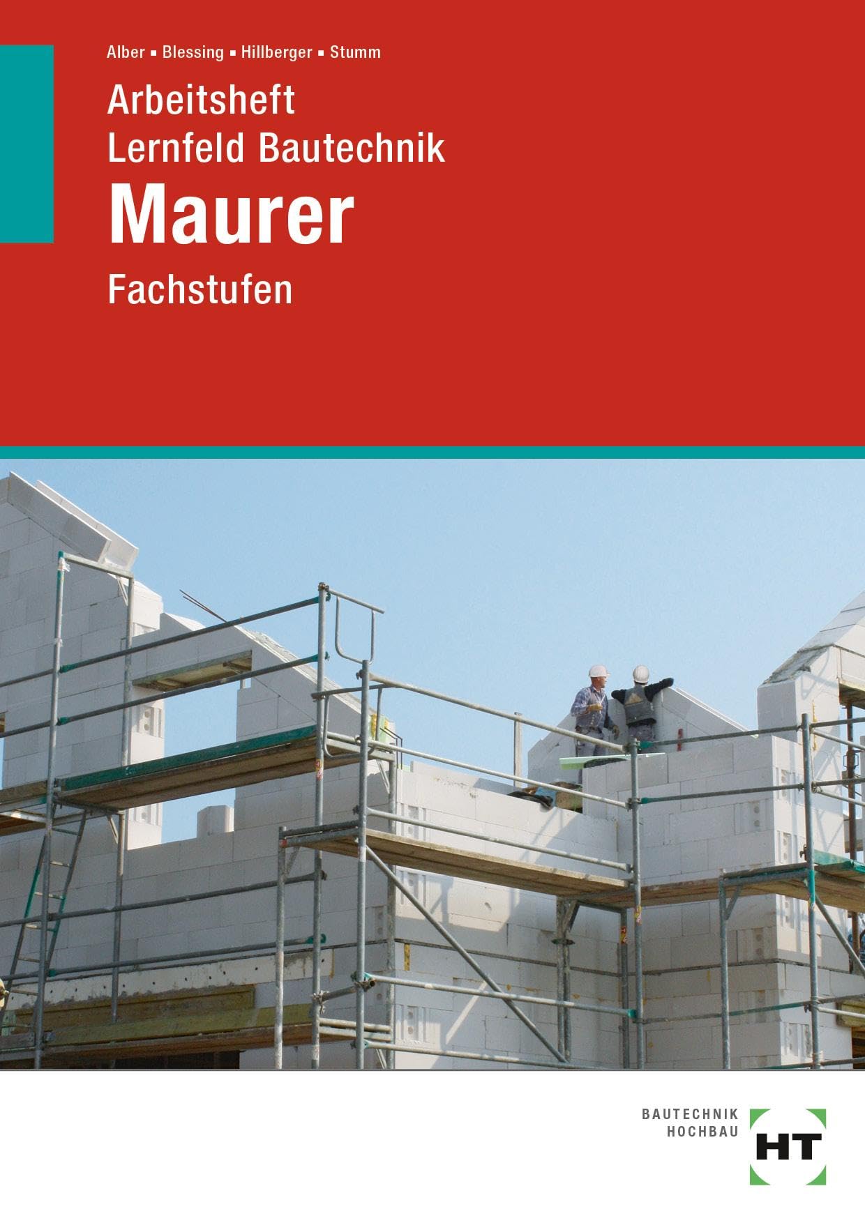 Arbeitsheft Lernfeld Bautechnik Maurer: Fachstufen Study Guides