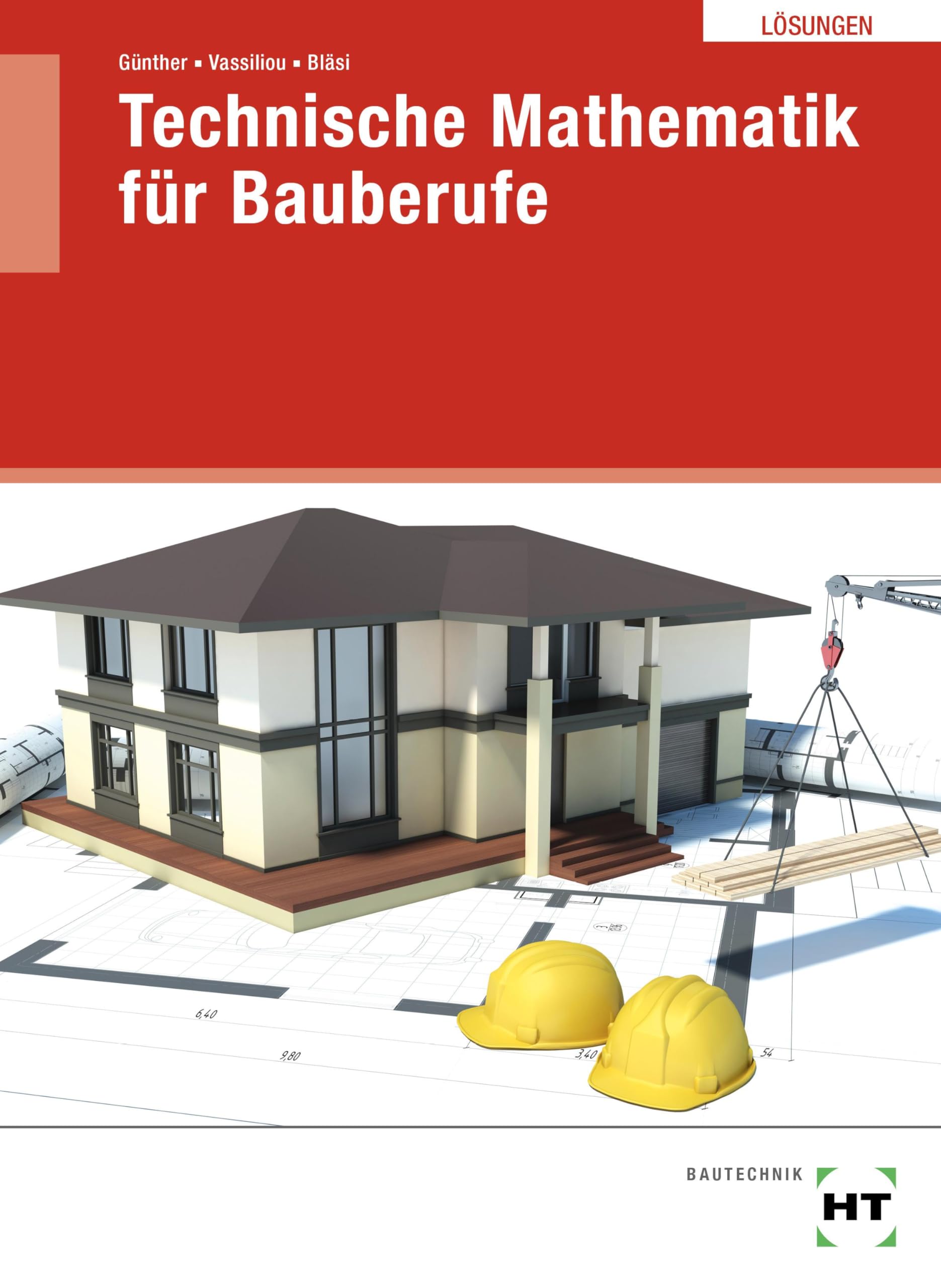 Lösungen Technische Mathematik für Bauberufe Business, Finance & Career