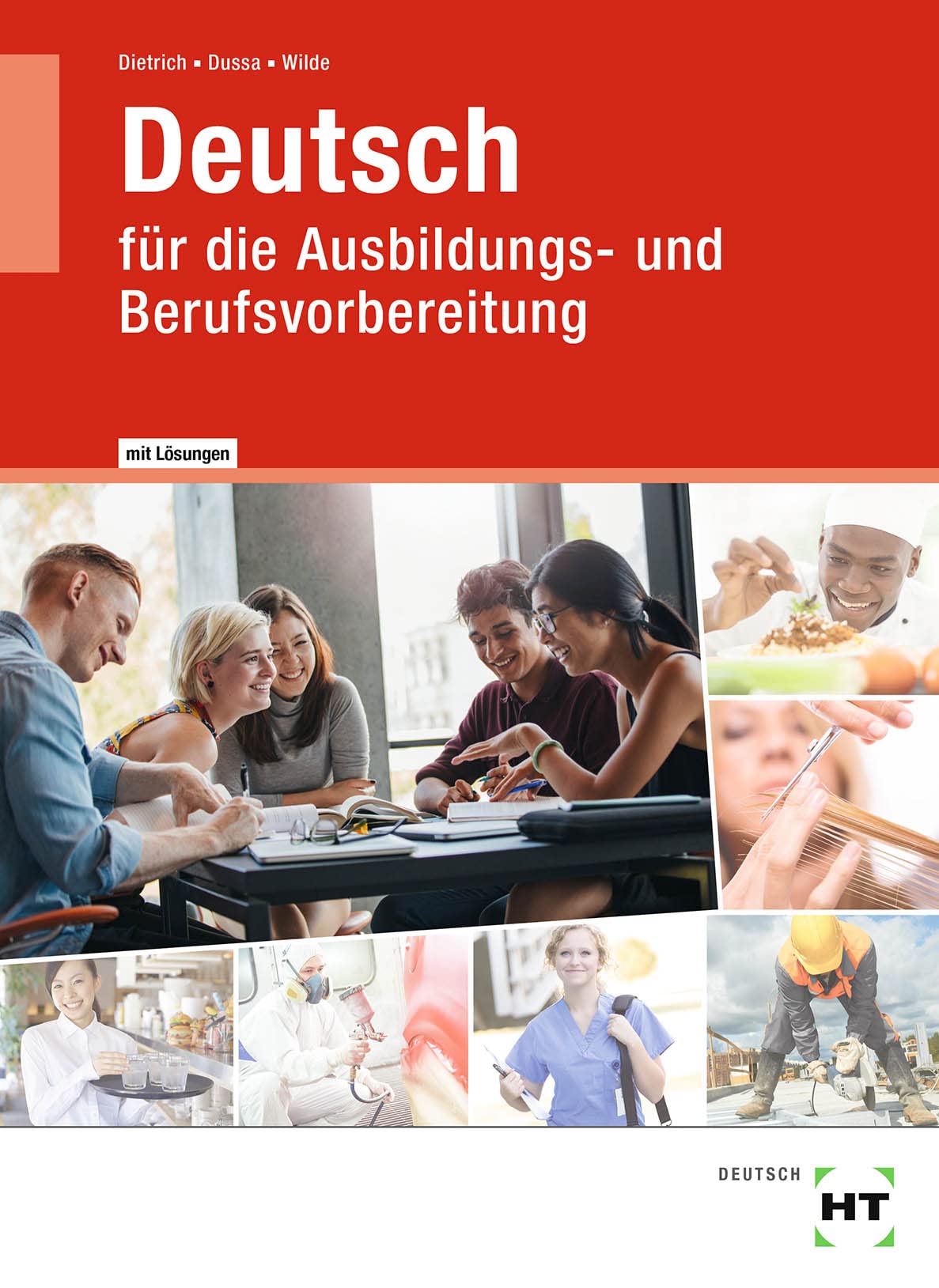 Lehr- und Arbeitsbuch mit eingetragenen Lösungen Deutsch: für die Ausbildungs- und Berufsvorbereitung Study Guides
