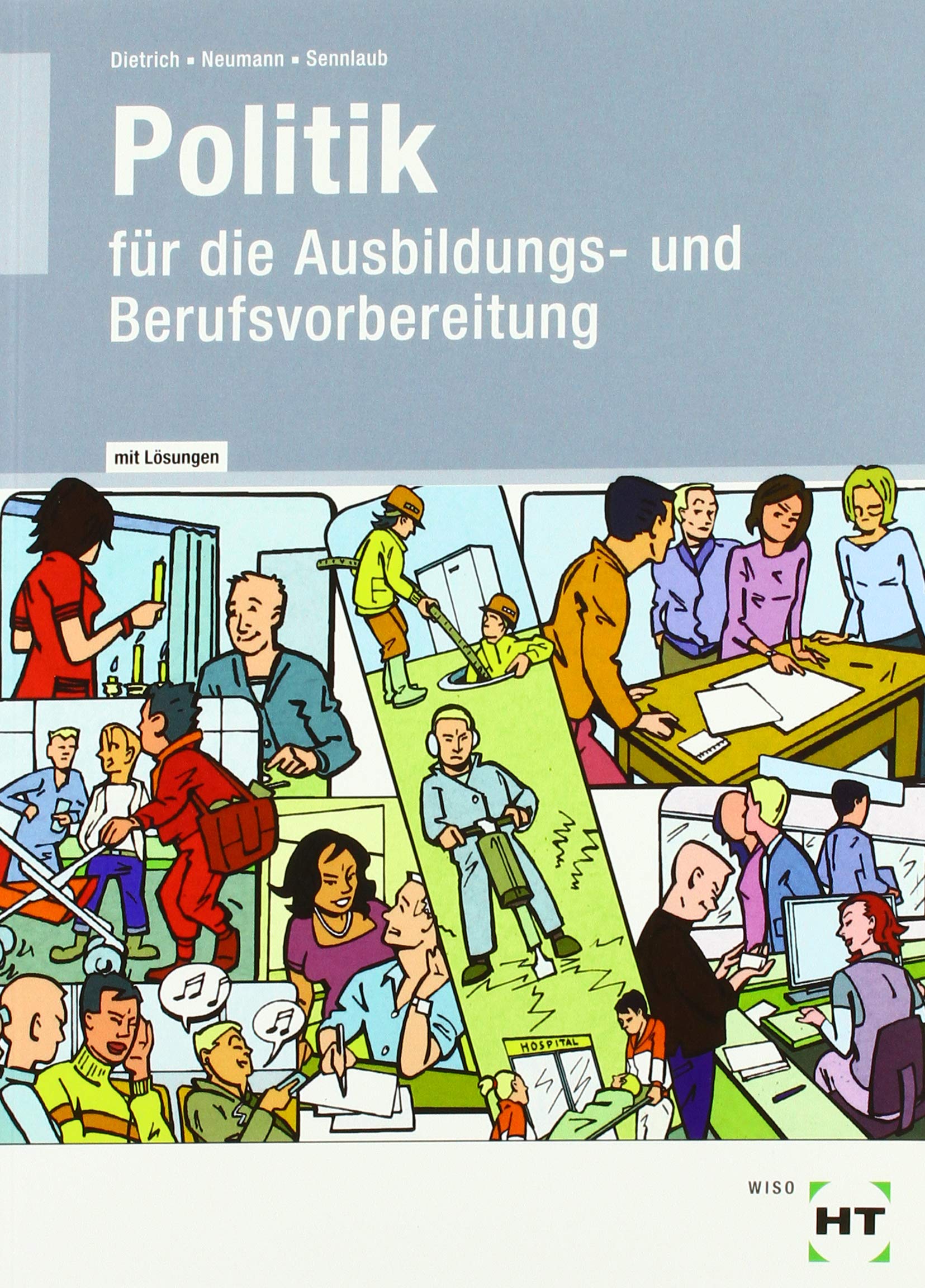 Lehr- und Arbeitsbuch mit eingetragenen Lösungen Politik für die Ausbildungs- und Berufsvorbereitung Study Guides