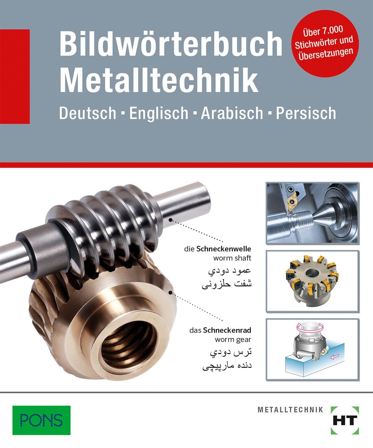 eBook inside: Buch und eBook Bildwörterbuch Metalltechnik: Deutsch Englisch Arabisch Persisch als 5-Jahreslizenz für das eBook Business, Finance & Career