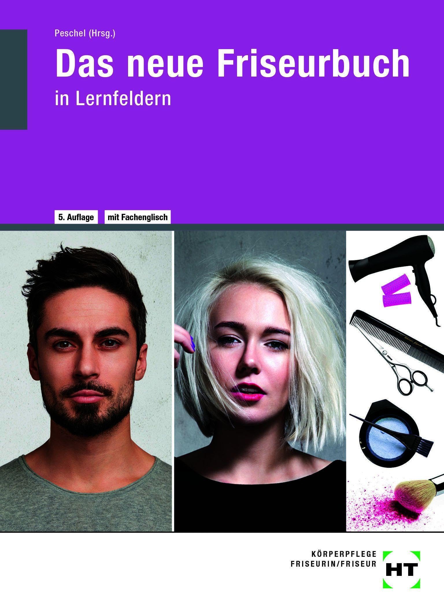 Das neue Friseurbuch: in Lernfeldern Leisure, Home & Garden