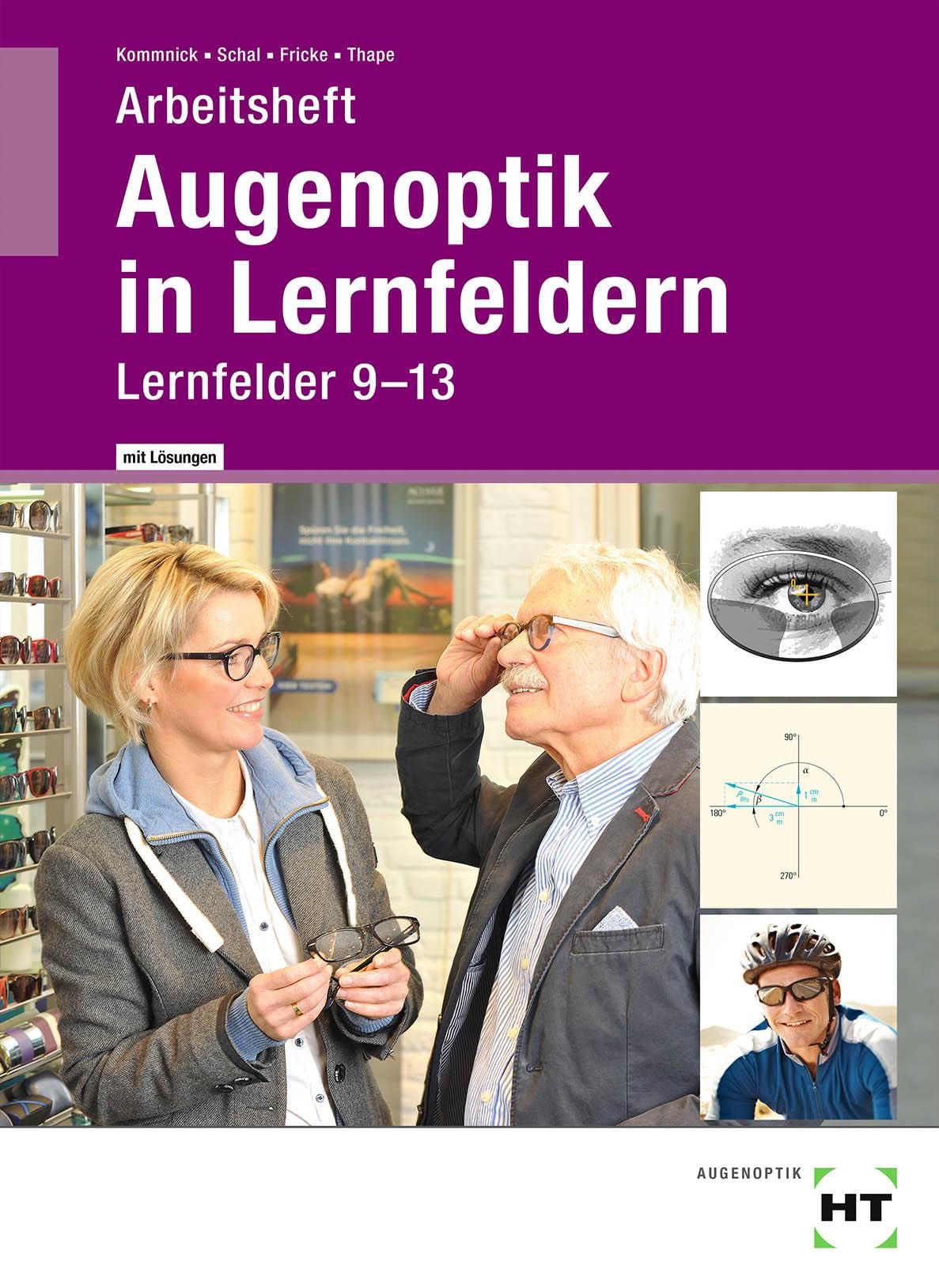 Arbeitsheft mit eingetragenen Lösungen Augenoptik in Lernfeldern Study Guides