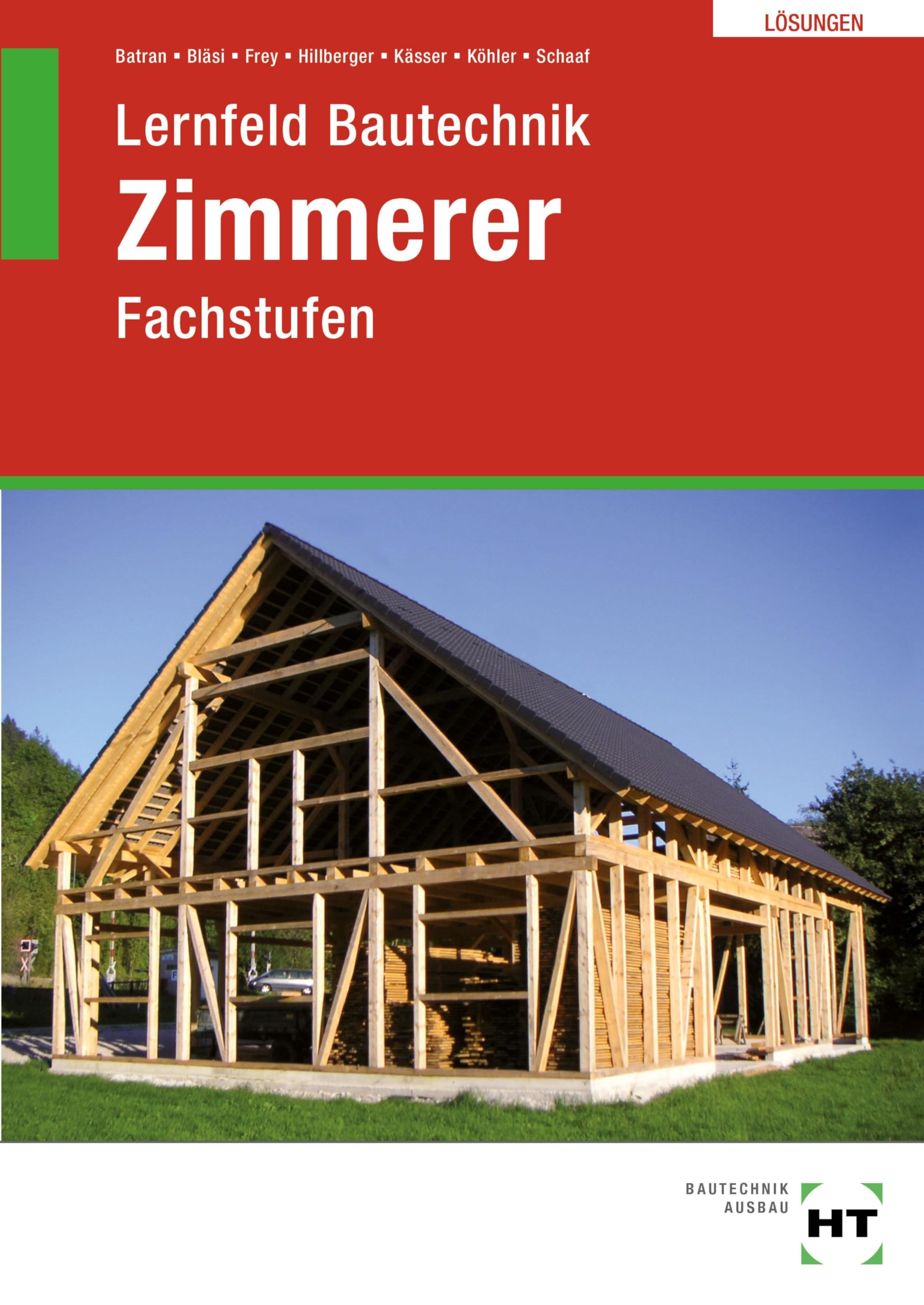 Lösungen Lernfeld Bautechnik Zimmerer: Fachstufen Business, Finance & Career