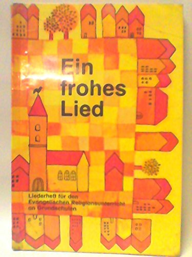 Ein frohes Lied. Liederheft für den Evangelischen Religionsunterricht an Grundschulen Books