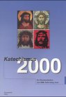 Katechismus 2000: Ein Glaubenslexikon zum 2000. Geburtstag Jesu Religion & Esotericism