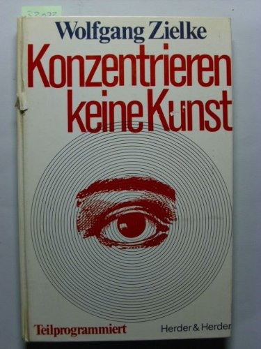Konzentrieren keine Kunst .- Teilprogrammiert Social Sciences
