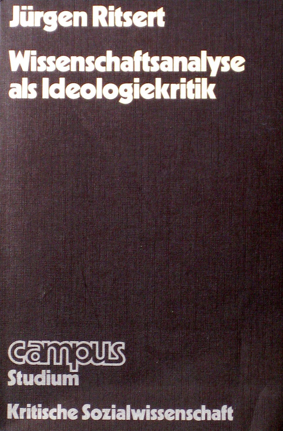 Wissenschaftsanalyse als Ideologiekritik Professional & Reference Books