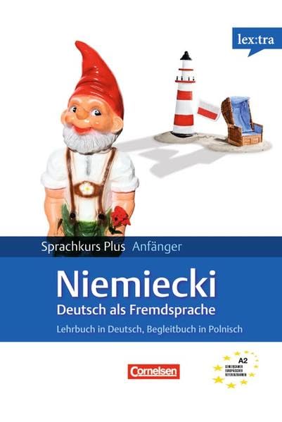 Lextra - Deutsch als Fremdsprache - Sprachkurs Plus: Anfänger / A1/A2 - Lehrbuch mit CDs und Audios online: Mit Begleitbuch: Ausgangssprache Polnisch: ... in Polnisch. Mit MP3-Audio-Daten zum Download Learning & Reference