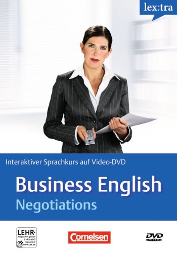Lextra - Englisch - Interaktiver Sprachkurs: Business English: Europäischer Referenzrahmen: B2 - Negotiations: Video-DVD mit beiliegendem Booklet Foreign Languages ​​& Dictionaries