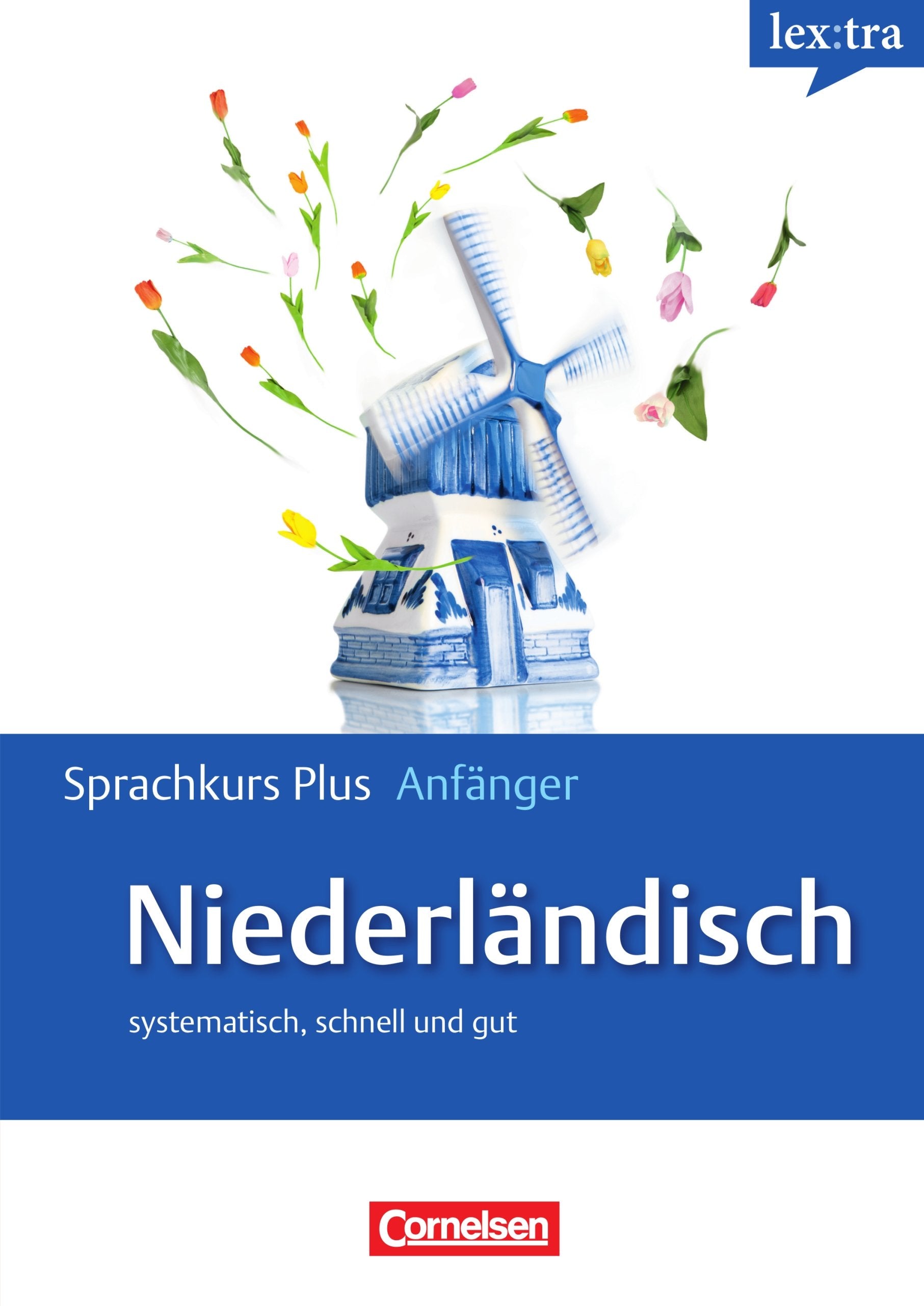 Lextra. Sprachkurs Plus: Niederländisch. Europäischer Referenzrahmen: A2 Foreign Languages ​​& Dictionaries