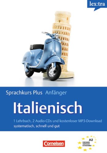 Lextra - Italienisch - Sprachkurs Plus: Anfänger: A1-A2 - Selbstlernbuch mit CDs und kostenlosem MP3-Download Learning & Reference Books