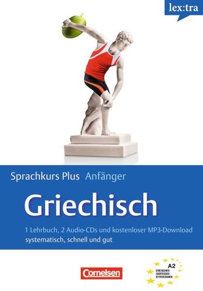 Lextra - Griechisch - Sprachkurs Plus: Anfänger: Lextra Sprachkurs Plus: Anfänger Griechisch. Europäischer Referenzrahmen A1-B1: Systematisch, schnell und gut. Selbstlernbuch mit CDs Foreign Languages ​​& Dictionaries