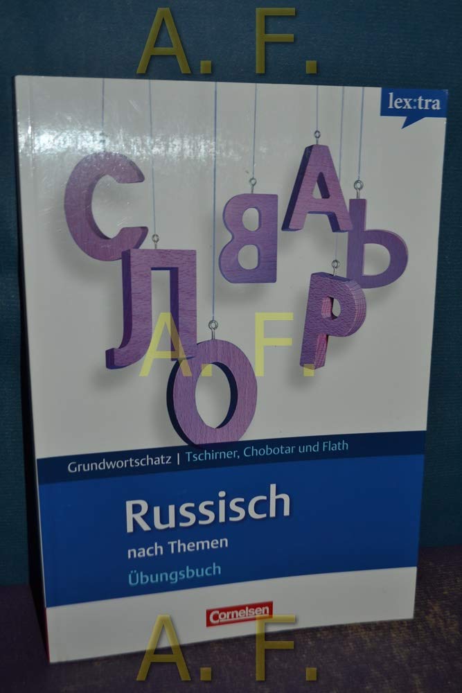Russisch Grund- und Aufbauwortschatz nach Themen. Übungsbuch Grundwortschatz Learning & Reference
