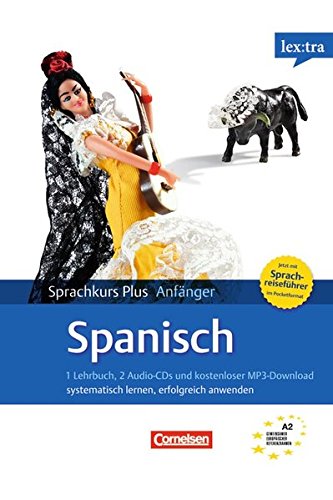 Lextra Spanisch Sprachkurs Plus: Anfänger A1/A2. Neubearbeitung Foreign Languages ​​& Dictionaries