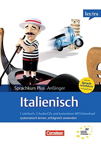 Lextra - Italienisch - Sprachkurs Plus: Anfänger / A1/A2 - Selbstlernbuch mit CDs (Neubearbeitung): Mit Audios online und Pocket-Sprachreiseführer: ... Mit Pocket-Sprach-Reiseführer. A1-A2 Foreign Languages ​​& Dictionaries