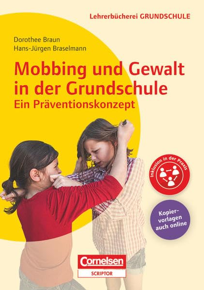 Lehrerbücherei Grundschule: Mobbing und Gewalt in der Grundschule - ein Präventionskonzept: Buch mit Kopiervorlagen über Webcode Books