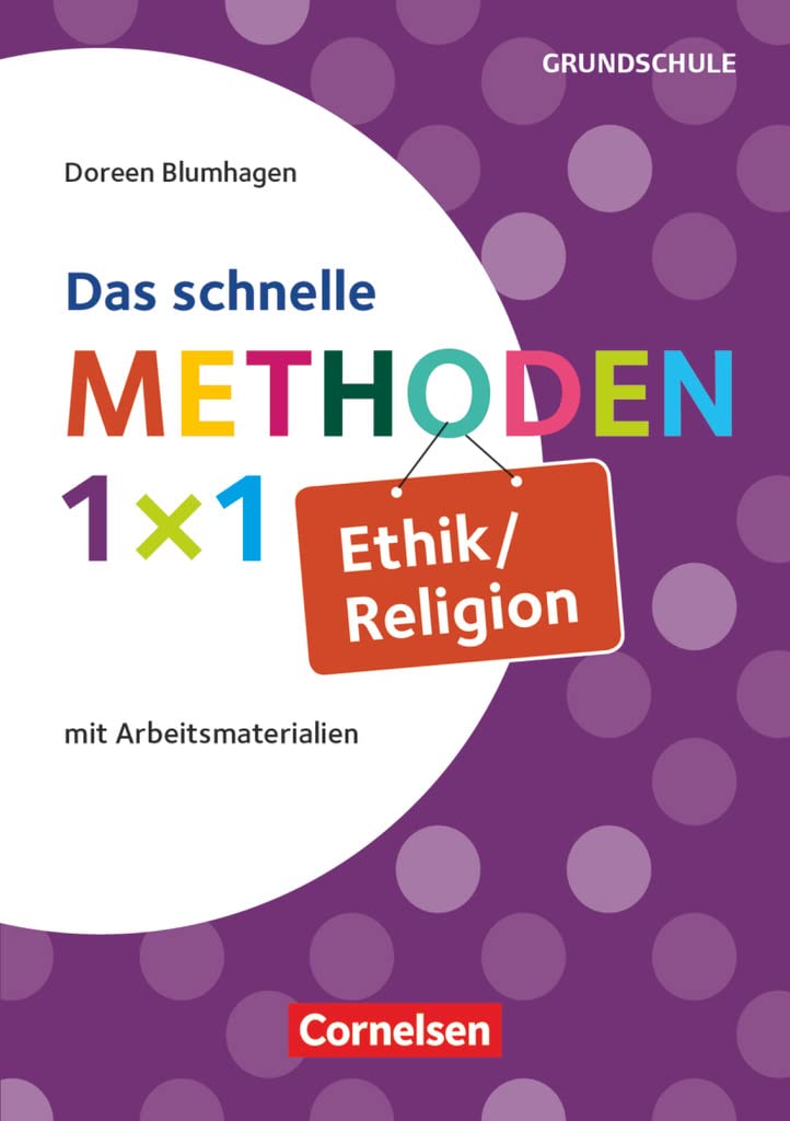 Das schnelle Methoden 1x1 - Grundschule: Ethik/Religion - Mit Arbeitsmaterialien - Buch Education & Training