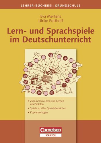 Lehrerbücherei Grundschule - Ideenwerkstatt: Lern- und Sprachspiele im Deutschunterricht: Zusammenwirken von Lernen und Spielen - Spiele zu allen Sprachbereichen. Buch mit Kopiervorlagen Education & Training