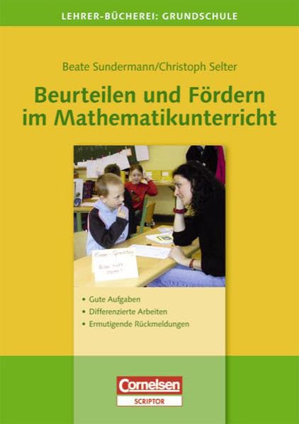 Lehrerbücherei Grundschule: Beurteilen und Fördern im Mathematikunterricht: Gute Aufgaben - Differenzierte Arbeiten - Ermutigende Rückmeldungen Education & Training