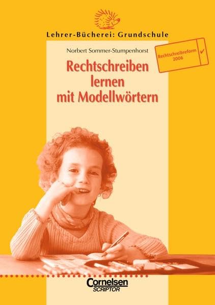 Lehrerbücherei Grundschule: Rechtschreiben lernen mit Modellwörtern Education & Training