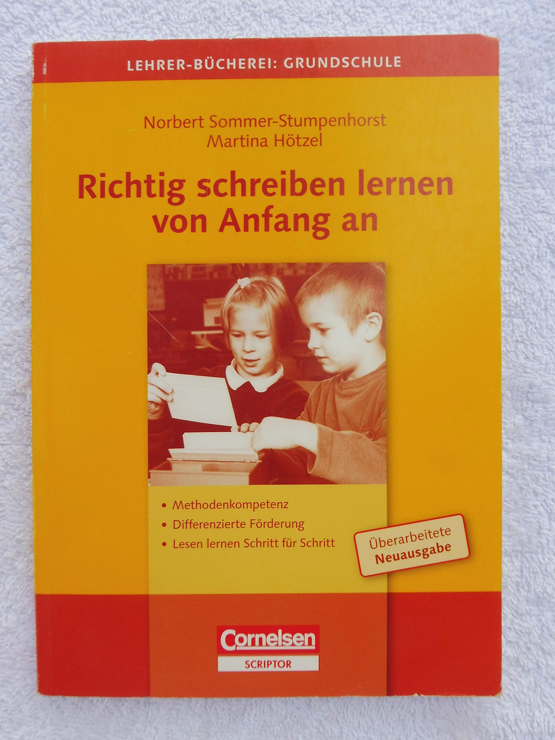 Lehrerbücherei Grundschule: Richtig schreiben lernen von Anfang an: Methodenkompetenz - Differenzierte Förderung - Lesen lernen Schritt für Schritt Study Guides