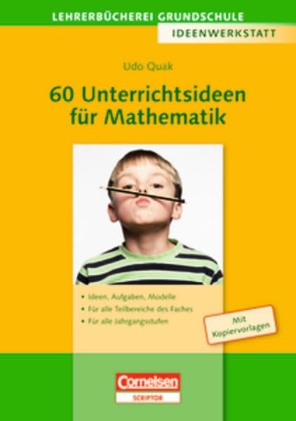 Lehrerbücherei Grundschule - Ideenwerkstatt: 60 Unterrichtsideen für Mathematik: Ideen, Aufgaben, Modelle - Für alle Teilbereiche des Faches - Für alle Jahrgangsstufen. Buch mit Kopiervorlagen Education & Training