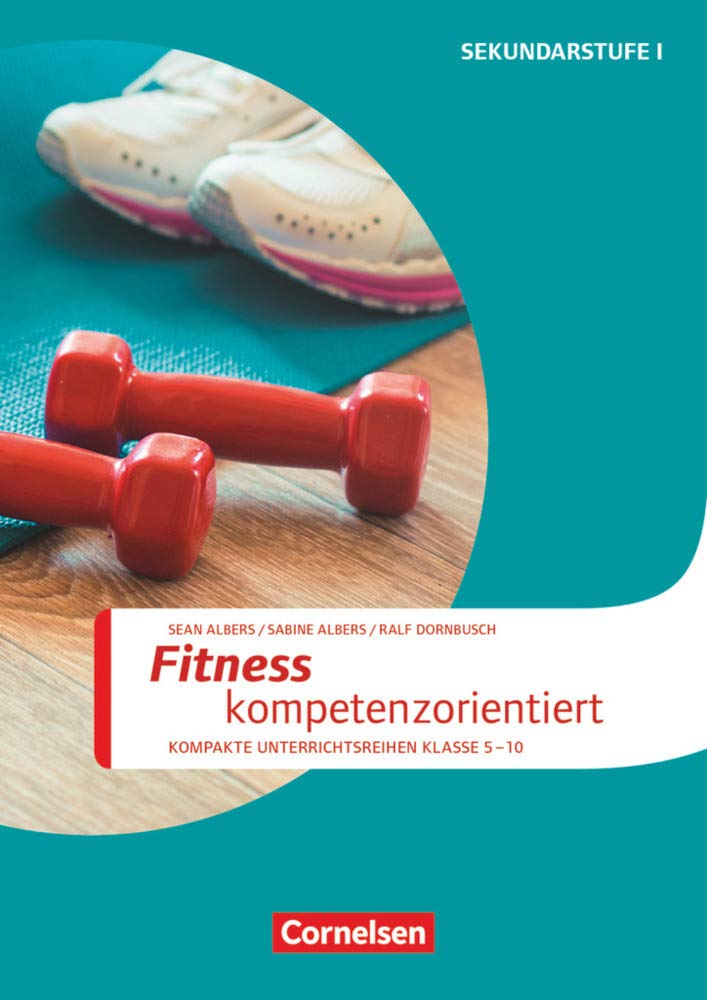 Sportarten - Kompakte Unterrichtsreihen Klasse 5-10: Fitness kompetenzorientiert - Kopiervorlagen Study Guides