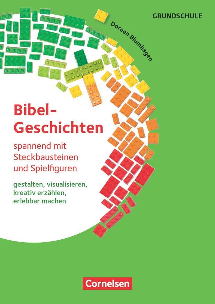 Bibelgeschichten spannend mit Steckbausteinen und Spielfiguren. Kopiervorlagen mit CD-ROM Religion & Esotericism