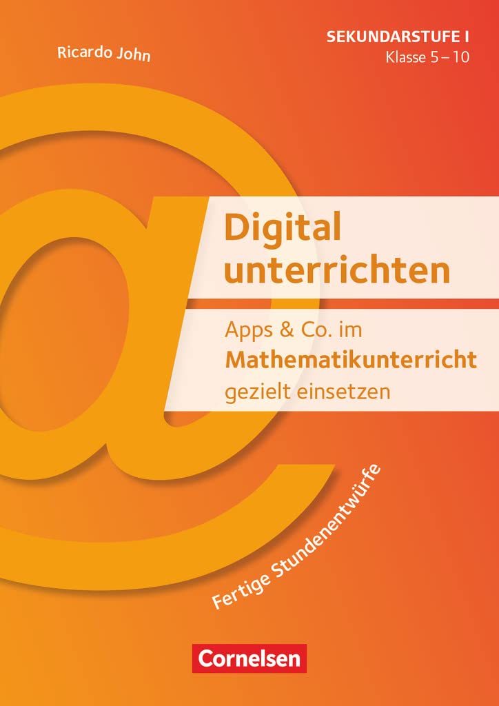 Apps & Co. im Mathematikunterricht gezielt einsetzen - Klasse 5-10 - Kopiervorlagen Education & Training