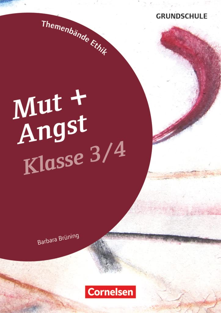 Themenbände Ethik/Philosophie Grundschule - Klasse 3/4: Mut und Angst - Kopiervorlagen Education & Training