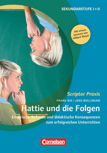 Scriptor Praxis: Hattie und die Folgen - Empirische Befunde und didaktische Konsequenzen zum erfolgreichen Unterrichten - Buch Books