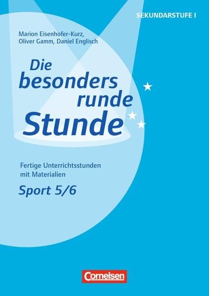 Die besondere runde Stunde / Sport: Klasse 5/6 Leisure & Fun