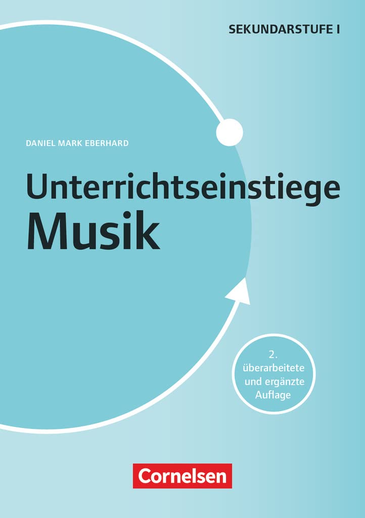 Unterrichtseinstiege Musik für die Klassen 5-10 Arts & Music